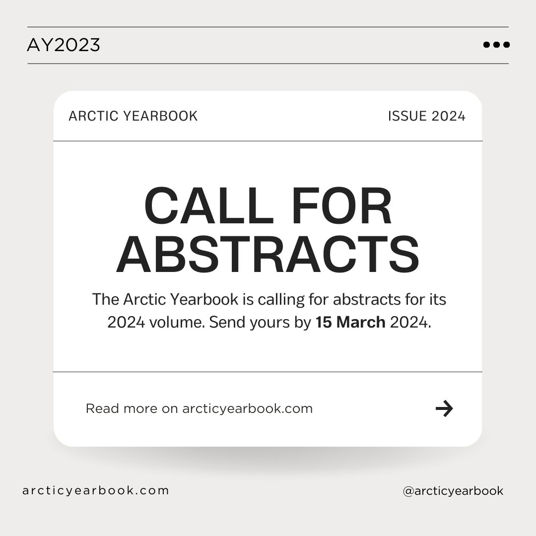 Call for Abstracts for Arctic Yearbook 2024!

We are beyond proud to announce the topic of the Arctic Yearbook 2024.

“Arctic Relations: Transformations, Legacies and Futures”

Read more about the topic here: arcticyearbook.com/call-for-abstr…

<a href="/ArcticYearbook/">Arctic Yearbook</a> #ArcticYearbook2024