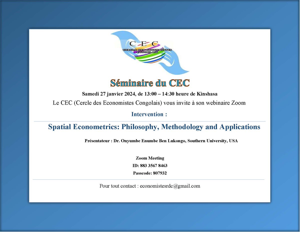 Invitation au séminaire du Cercle des Economistes Congolais de ce samedi 27 Janvier 2024, 13:00 (GMT+1). Par: Dr. <a href="/dr_lukongo/">Dr OE Ben Lukongo</a>  (Southern University, USA).  <a href="/JCMaswana/">Jean-Claude Maswana</a> <a href="/BYemba/">Boniface Yemba</a> <a href="/OKodila/">Oasis Kodila Tedika</a> <a href="/KitengeEM/">Erick M. Kitenge</a>  
<a href="/christianotchia/">Christian S. OTCHIA</a> <a href="/DrMarinaNgoma/">Marina Mavungu Ngoma</a>