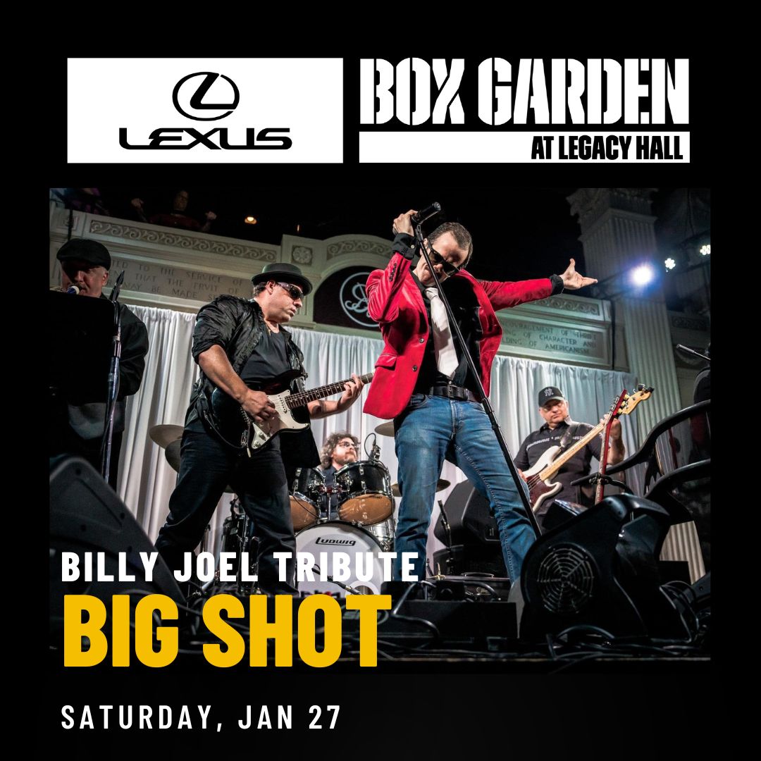 THIS WEEK in the Lexus Box Garden ||

🤠1/26: Kenny Chesney Tribute | Barefoot Nation
🎸1/27: Billy Joel Tribute | Big Shot

🔗Visit legacyfoodhall.com/events for tickets!