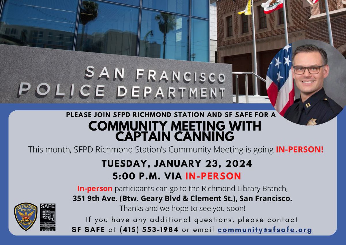 Join Captain Canning and SF SAFE at @SFPDRichmond’s first Community Meeting of the 2024 on Tues., 1/23 at 5 p.m. Together, let’s make #SF a safer community. Check the flyer for the location.