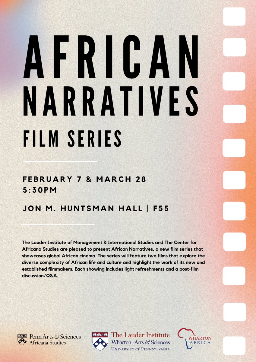 The Lauder Institute of Management & International Studies and The Center for Africana Studies are pleased to present African Narratives, a new film series that showcases global African cinema. #movies #film #africa #new #africanastudies #upenn @lauderinstitute @WhartonAfrica