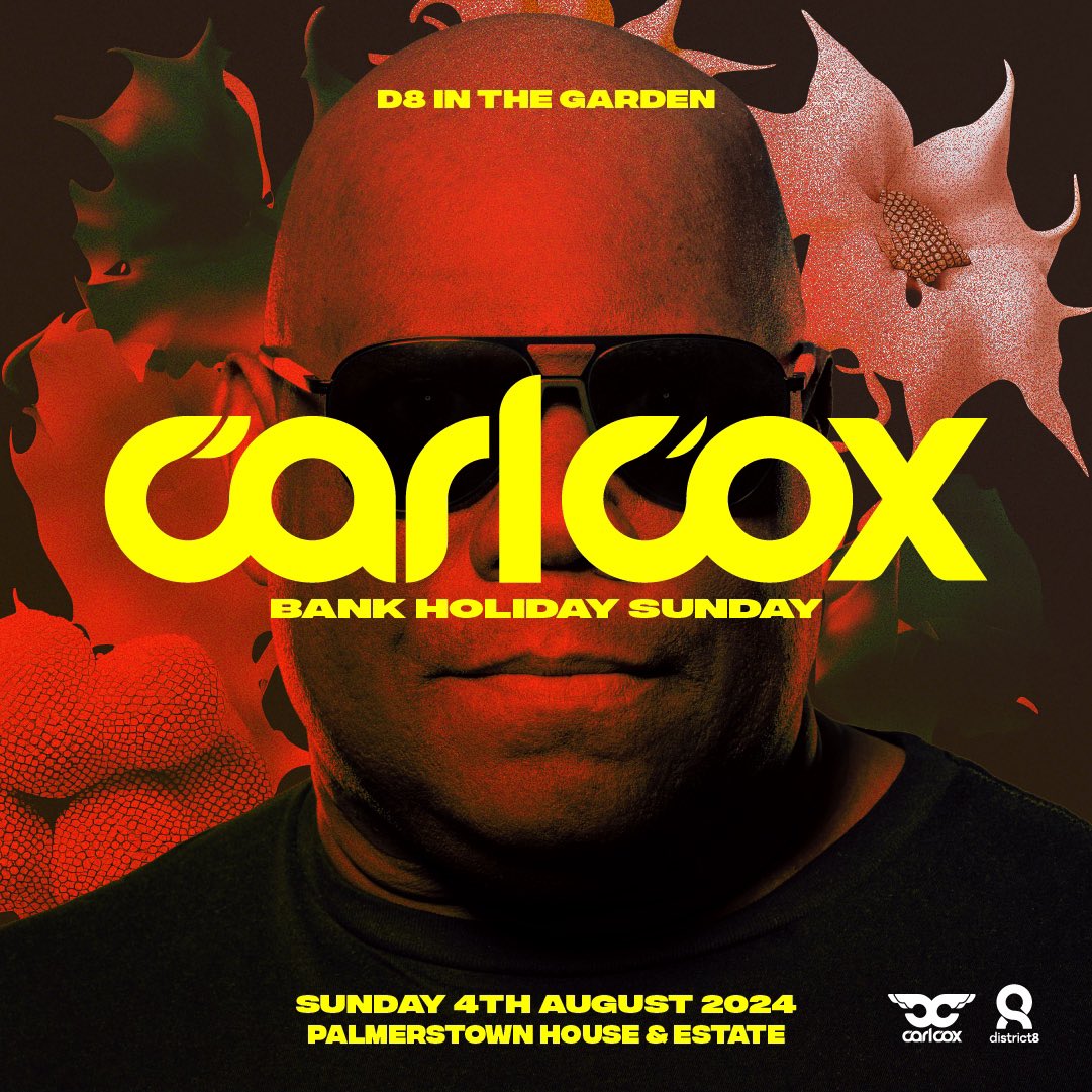 CARL COX - D8 IN THE GARDEN 🌻

We are proud to welcome the iconic Carl Cox to D8 In The Garden on August 4th - Bank Holiday Sunday at Palmerstown House Estate, Co. Kildare.

🎟️ Tickets on sale this Thursday at 10am - early access sign up is now open via district8dublin.com