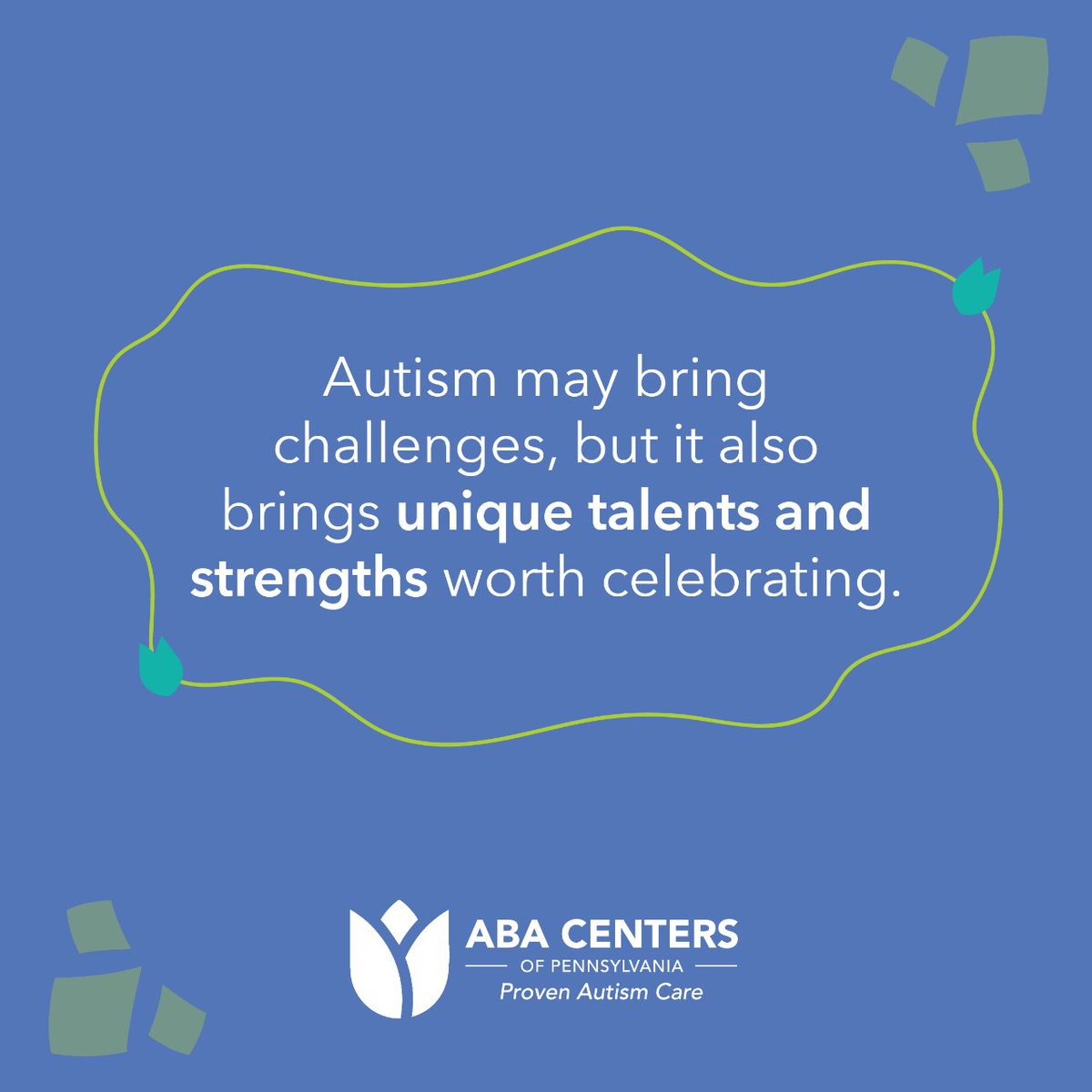 Autism may bring challenges, but it also brings unique talents and strengths worth celebrating.

#ABACentersOfPennsylvania #MondayMotivation #AutismStrengths #UniqueTalentsUnite #CelebrateAutism