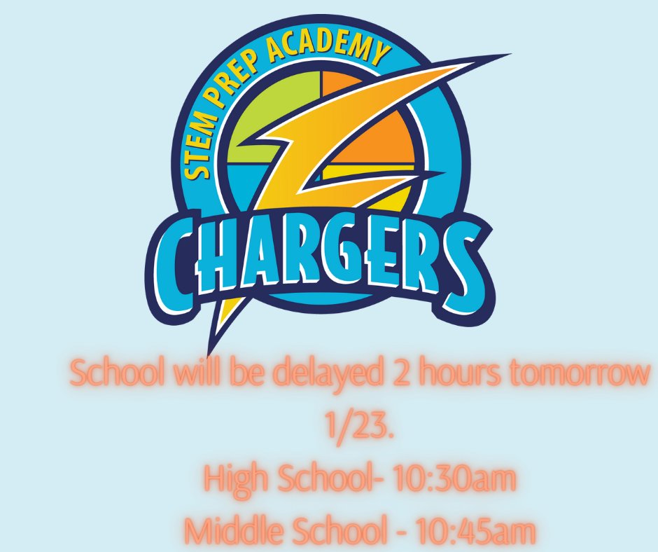 TWO-HOUR DELAY JANUARY 23

Stem Prep Middle School and High School will be opening on a two-hour delay tomorrow January 23, to allow more time for roads to clear and any remaining ice or snow to be visible to drivers.

Dismissal will be at the regular time.

See you tomorrow!