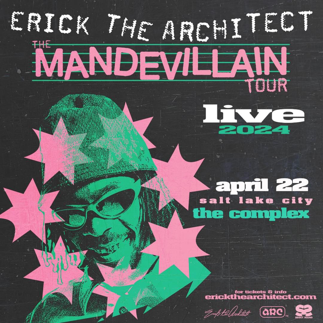 SelectSoundENT's tweet image. Just in! Erick the Architect brings The Mandevillian Tour to The Complex on 4/22! Tickets on sale Friday at 10am: thecomplexslc.com/event-2459.htm