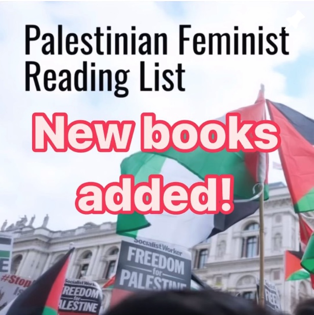 From your suggestions, we’ve added more books to the Palestinian Feminist Reading List. 🍉🇵🇸