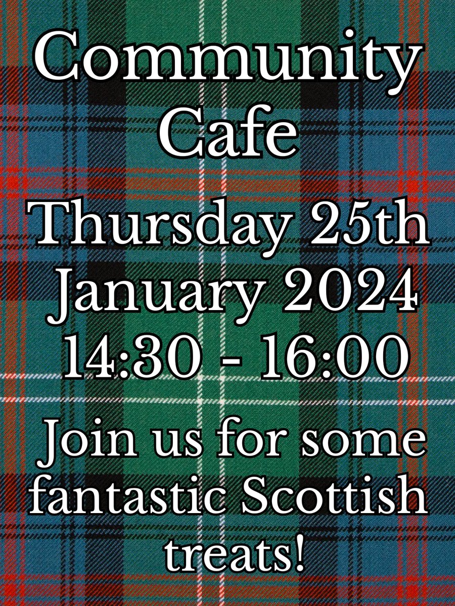 Our first cafe of the year is on Thursday 25th January 2024!

Come along between 14:30 and 16:00 to enjoy some fantastic Scottish treats!