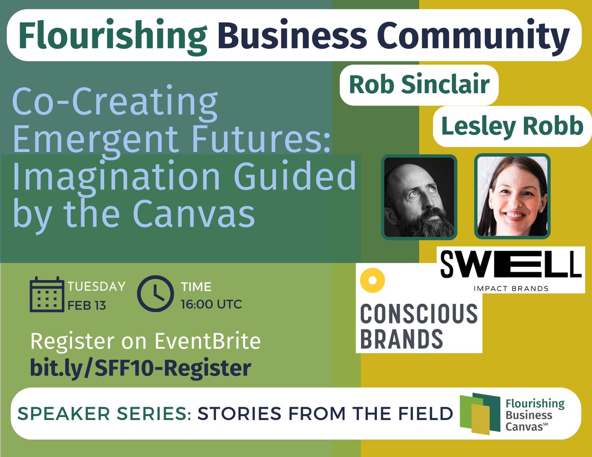 *EVENT* Flourishing Business Canvas Tues Feb 13 16h00 UTC

Lesley Robb from Swell Brands and Rob Sinclair from Conscious Brands  sharing their experience using the canvas to spark their imagination

Registration via Eventbrite: bit.ly/SFF10-Register

#businessmodel #bcorps