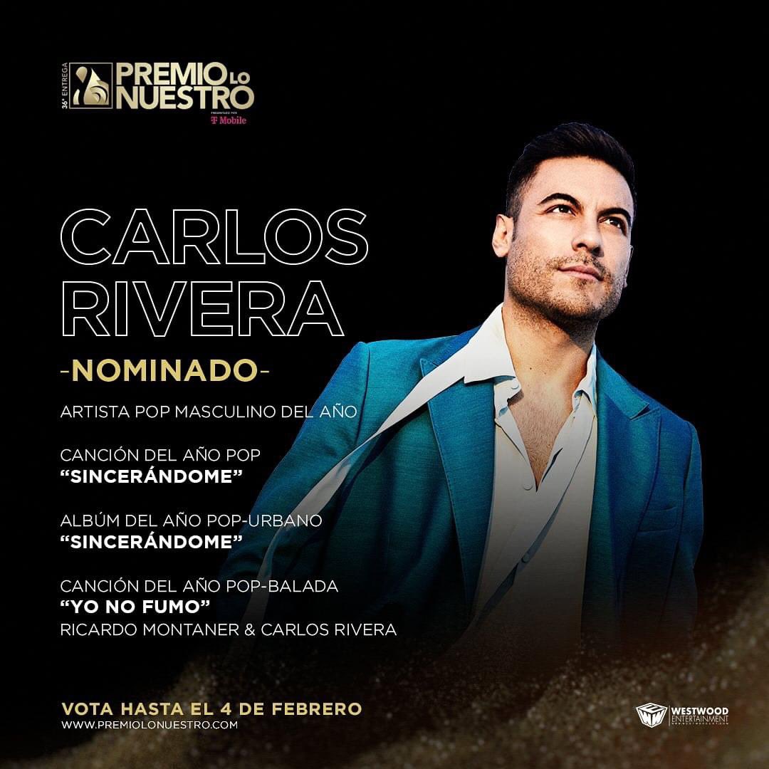 Online_Rivera Club Oficial de Carlos Rivera (@online_riverap) on Twitter photo .<a href="/_carlosrivera/">Carlos Rivera</a> nominado 4 veces a <a href="/premiolonuestro/">Premio Lo Nuestro</a>
•🤍Artista Pop Masculino del Año
•🤍Canción del Año Pop por “Sincerándome”
•🤍Álbum del Año Pop-Urbano por “Sincerándome”
•🤍Canción del Año Pop-Balada por “Yo no fumo” Ricardo Montaner y Carlos Rivera.
<a href="/WestWoodEntt/">Westwood Entertainment</a> .<a href="/_carlosrivera/">Carlos Rivera</a> nominado 4 veces a <a href="/premiolonuestro/">Premio Lo Nuestro</a>
•🤍Artista Pop Masculino del Año
•🤍Canción del Año Pop por “Sincerándome”
•🤍Álbum del Año Pop-Urbano por “Sincerándome”
•🤍Canción del Año Pop-Balada por “Yo no fumo” Ricardo Montaner y Carlos Rivera.
<a href="/WestWoodEntt/">Westwood Entertainment</a>