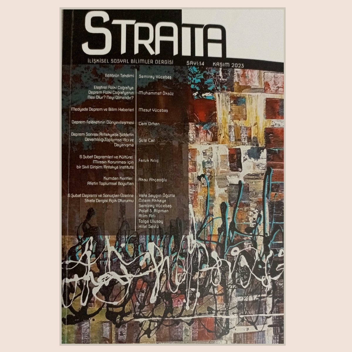 Stratadergi's tweet photo. Strata'nın editörlüğünü Semiray Yücebaş'ın yürüttüğü "Deprem" temalı 14.sayısı çıktı.
İçindekiler ve editörün takdimi için: https://t.co/sn4k0im1Is
Satın almak için: https://t.co/k8u3SQy3jp... https://t.co/75PeQRS4hU