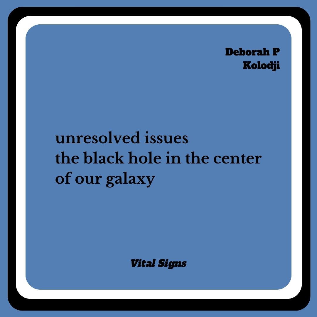 Here's a #scifaiku from Deborah P Kolodji's upcoming collection, Vital Signs. 

Preorders now open. 
Link in Bio.

Come swim in our waters.

#BlackHole #Galaxy #SciKu #SpaceHaiku #SpeculativePoetry