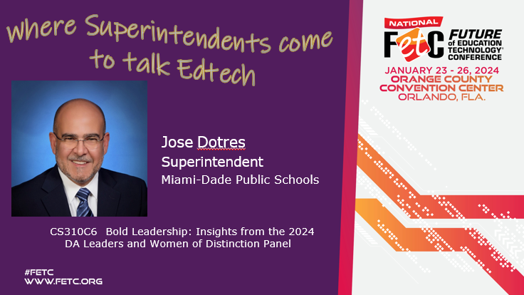 #FETC: Where Superintendents come to Talk #edtech! Proud to have @Jose Dotres presenting @FETC. Add these sessions to your District Administrator planner! Join us this week! @DA_Leadership #SuptChat #edleaders #edchat #edtechchat #tlchat #PLN #PDMatters