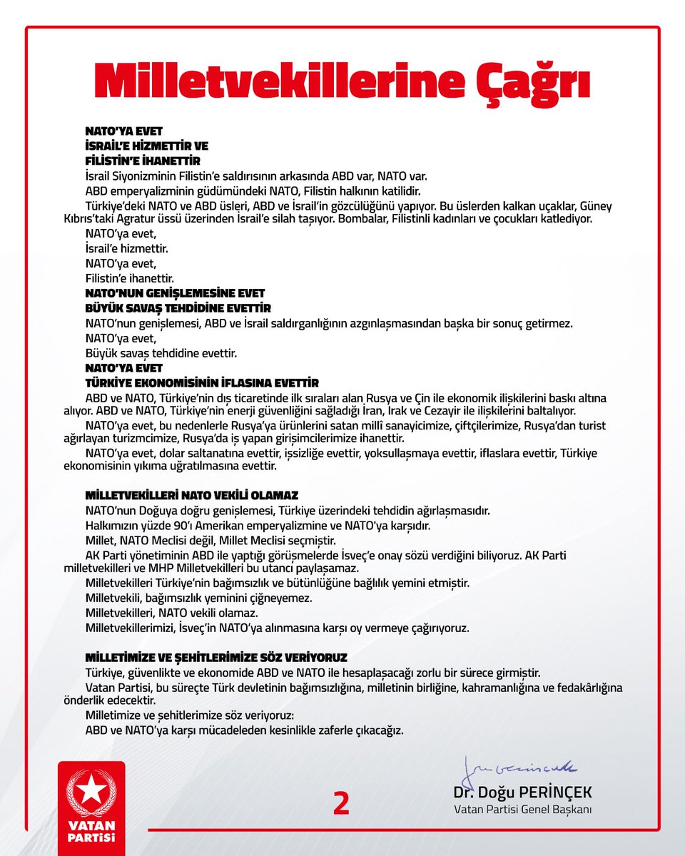 Milletimiz NATO Meclisi değil Millet Meclisi istiyor.

NATO'ya evet, Türkiye'nin güvenliğine ihanettir.

TBMM'yi ve Milletvekillerimizi İsveç'in NATO'ya alınmasına karşı oy vermeye çağırıyoruz.