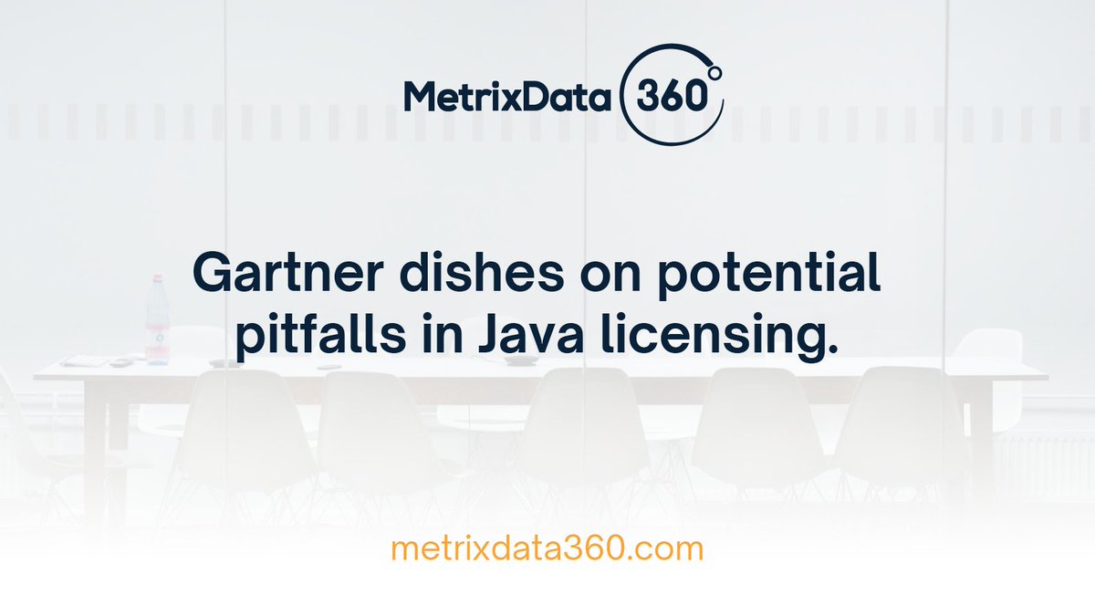 metrixdata360's tweet image. ✔️ Gartner dishes on potential pitfalls in Java licensing: hubs.li/Q02drXb30 #JavaLicensing #GartnerInsights #MetrixData360