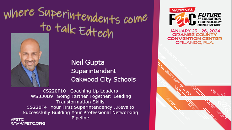 #FETC: Where Superintendents come to Talk #edtech! Proud to have @drneilgupta presenting @FETC. Add these sessions to your District Administrator planner! Join us this week! @DA_Leadership #SuptChat #edleaders #edchat #edtechchat #tlchat #PLN #PDMatters