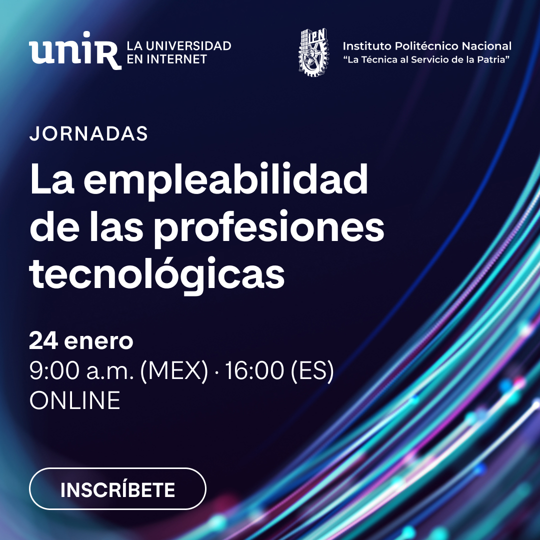 IPN_MX's tweet photo. No te pierdas las Jornadas de Empleabilidad de las Profesiones Tecnológicas, en donde se analizará el porqué estas carreras profesionales ya no son un nicho especializado, sino el motor que impulsa la economía global y modela la sociedad en cada uno de sus estratos.  ¡Regístrate!  https://t.co/OlsmChcvnQ

@UNIR_Mexico