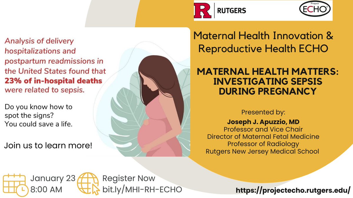 RutgersEcho's tweet photo. Do you know how to spot the signs of #sepsis? Join us and guest speaker Dr. Joseph Apuzzio tomorrow at 8am (Tue 1/23) on #MaternalHealthAwarenessDay to learn more. Register: https://t.co/kE9oLgcAMX #maternalhealth #pregnancy @RWJMS @Rutgers_NJMS @NJDeptofHealth @info_cjfhc https://t.co/dbutUVizQI