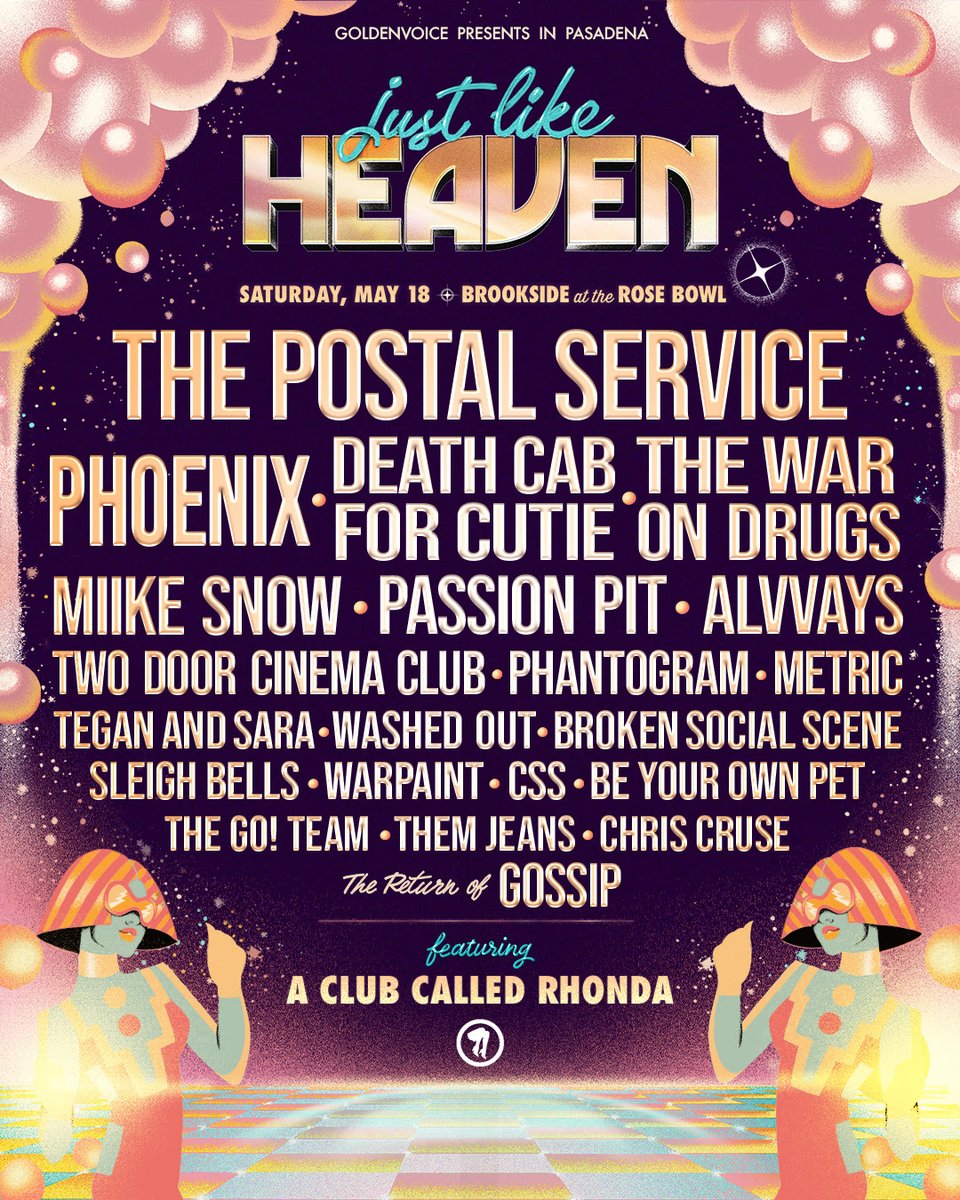 The @JLHeavenFest lineup is here and it is STACKED! Topped by @PostalService's only scheduled California show, get your tickets this Friday at 11 AM PT: passtheaux.co/just-like-heav…