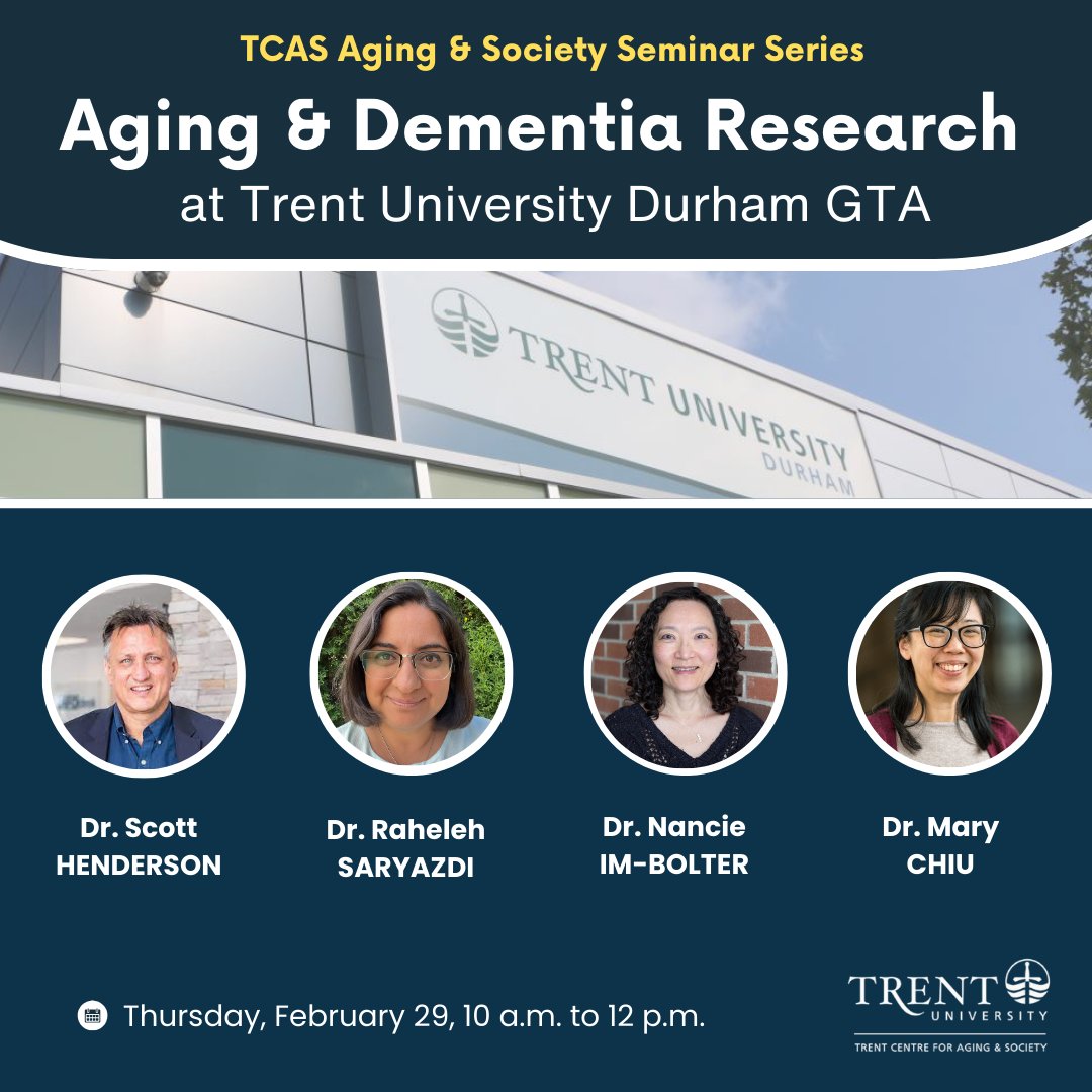 The Seminar “Aging &amp; Dementia Research at Trent University Durham” is an opportunity to learn and network with researchers, professors and students interested in the field of aging studies. Talks by Dr. Scott Henderson, Dr. Raheleh Saryazdi, Dr. Nancie Im-Bolter &amp; Dr. Mary Chiu