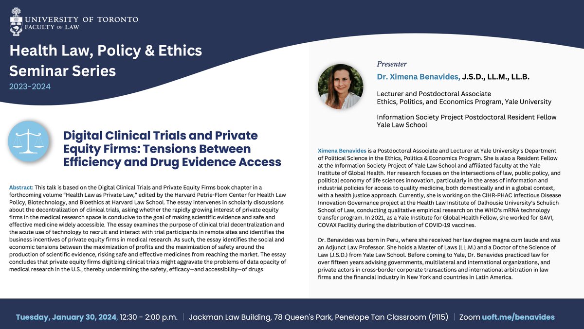 Join us @UofT Health Law, Policy & Ethics Seminar: @XimenaBenavides @Yale_CRRIT
@YaleLawSch 'Digital Clinical Trials & Private Equity Firms: Tensions Between Efficiency and Drug Evidence Access' Room P155 Jackman Law Building, 78 Queen’s Park 12.30-2 pm. law.utoronto.ca/events/health-…