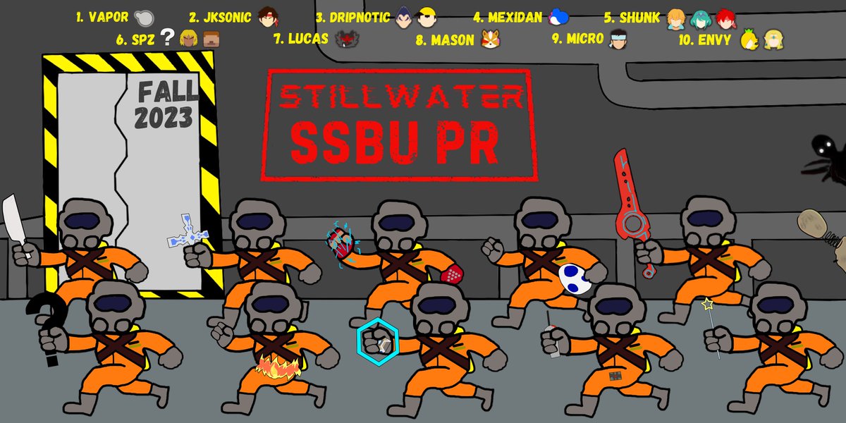 We are pleased to announce Stillwater SSBU PR for Fall 2023!

1. <a href="/NoahVapor/">Vapor</a> 
2. <a href="/JKsonic15/">Johnathon</a> 
3. <a href="/Dripnotic_/">drip</a> 
4. <a href="/MexidanYoshi26/">Mexidan</a> 
5. <a href="/daven_mons/">Shunk</a> 
6. SpZ
7. Lucas
8. @maelstromssbu 
9. Micro
10. <a href="/lil_thermostat/">nolan (eNVy)</a> 

Art: <a href="/daven_mons/">Shunk</a>