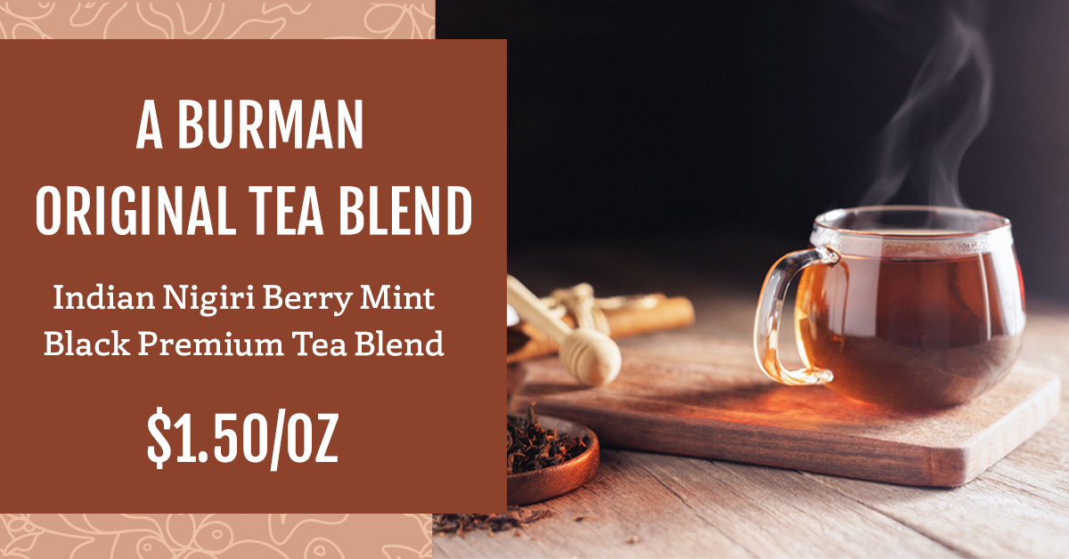 Indian Nigiri Berry Mint Black Premium Tea Blend combines the fruit flavors of hibiscus, currant, and elderberry with the astringent sensation of spearmint. A versatile and appealing tea. SHOP NOW!

burmancoffee.com/product/tea/bl…