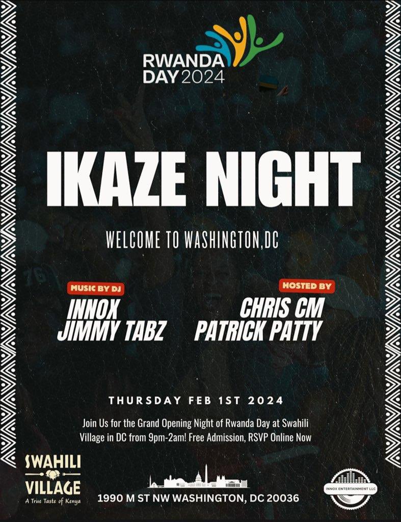 Dear all Rwandans and friends of Rwanda in WASHINGTON DC 🇷🇼🇺🇸

Rwanday Day weekend kicks off with a gathering, networking, socializing on “ Thursday, February, 1, 2024 from 9:00pm - 2:00am at <a href="/SwahiliVillage1/">Swahili Village</a> Restaurant in Washington DC “ with music vibes from your best Djs DJ