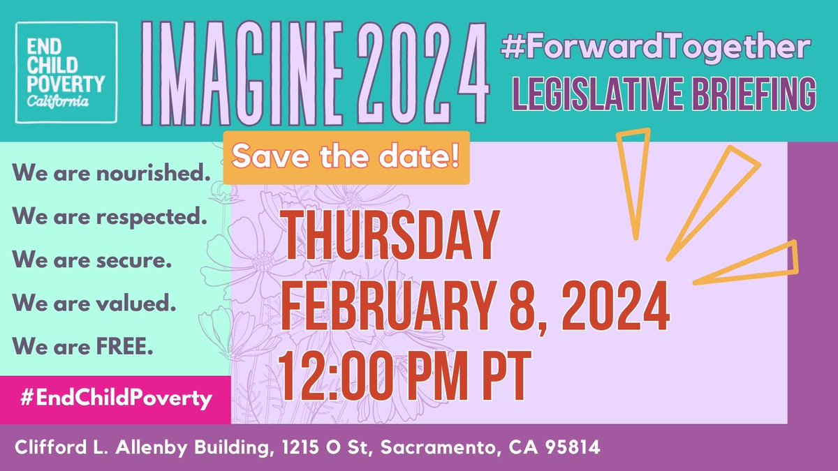 🗓️SAVE THE DATE! Our IMAGINE 2024 #LegislativeBriefing is coming!

Join us⚡️Thurs, Feb 8⚡️ at 12pm for our #EndChildPovertyCA Coalition Legislative Briefing!!

💪We'll be *in community* & moving #ForwardTogether. See you in #Sacramento!

Details on RSVP, snacks, & more to come!