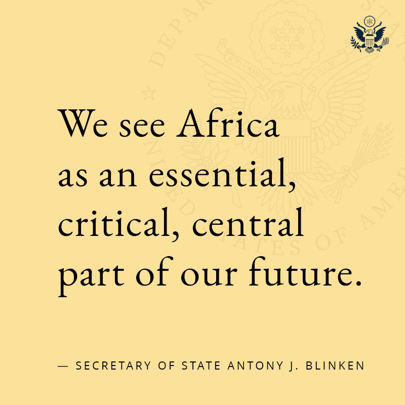 .@SecBlinken’s trip to Africa this week builds on the U.S.-Africa Leaders Summit and focuses on @POTUS's commitment and conviction that the United States and Africa are joined in partnership for the future.