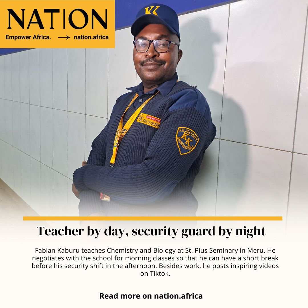 NationAfrica's tweet photo. Teacher by day, security guard by night: The story of Fabian Kiria Kaburu https://t.co/JW8ctuOeq4 https://t.co/bNlV0Go23J
