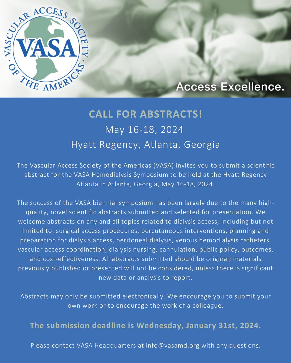 The Vascular Access Society of the Americas (VASA) invites you to submit a scientific abstract for the VASA Hemodialysis Symposium at catalyst.omnipress.com/#event-home/va…… The deadline for abstracts is January 31, 2023.
