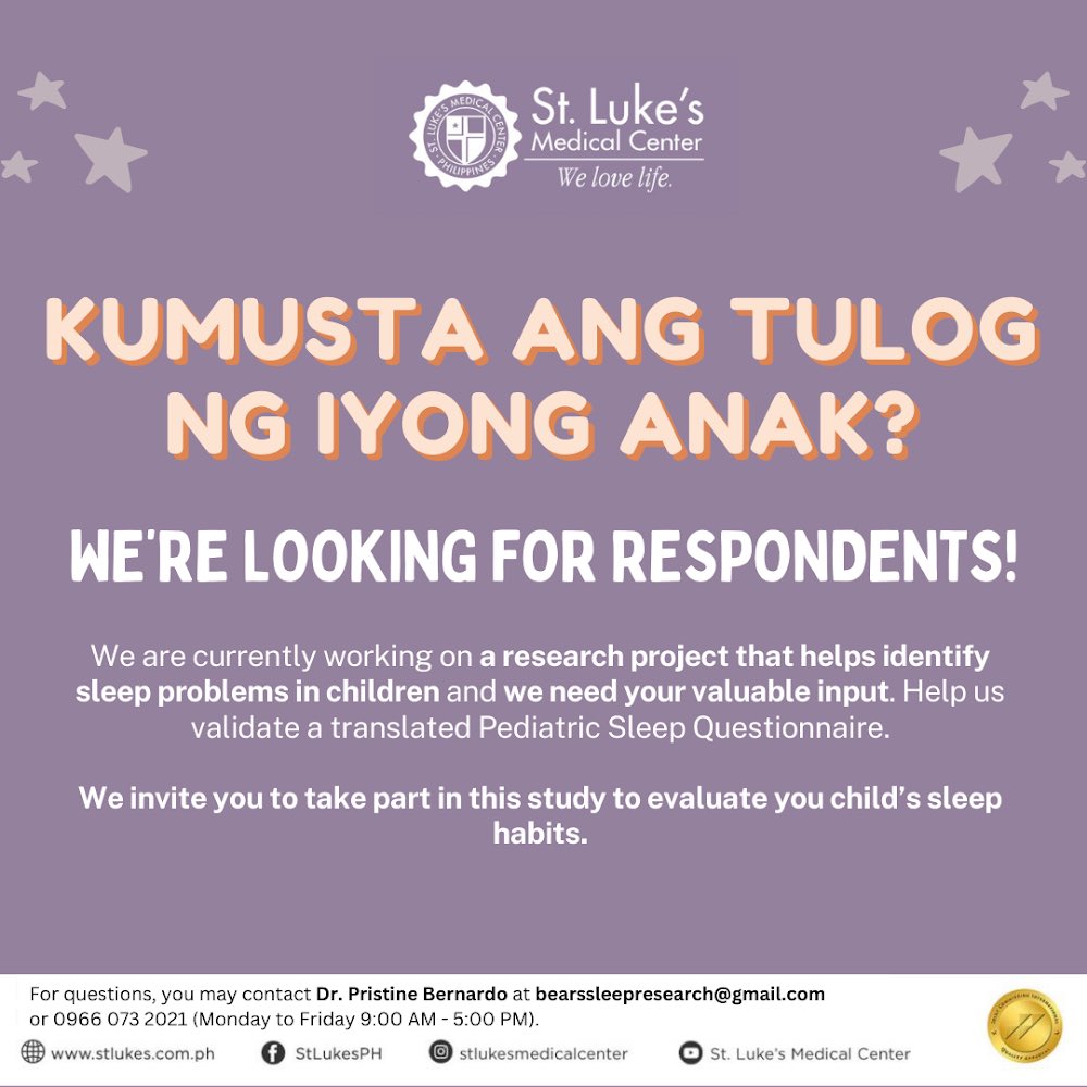 #CallForRespondents We are from the SLMC Comprehensive Sleep Disorders Center. Isinalin namin ang isang pediatric sleep questionnaire sa Filipino/Tagalog para sa proyekto na ito. Para po ito sa mga magulang na may anak edad 2-18 taong gulang. bit.ly/BEARS-Filipino
