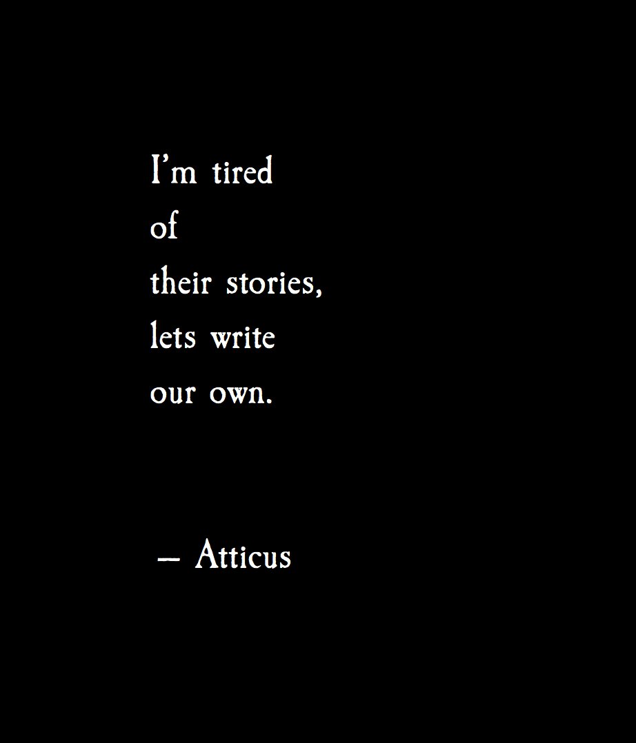 atticuspoetry's tweet photo. Let's write our own Xx https://t.co/GpZmM0fGPw