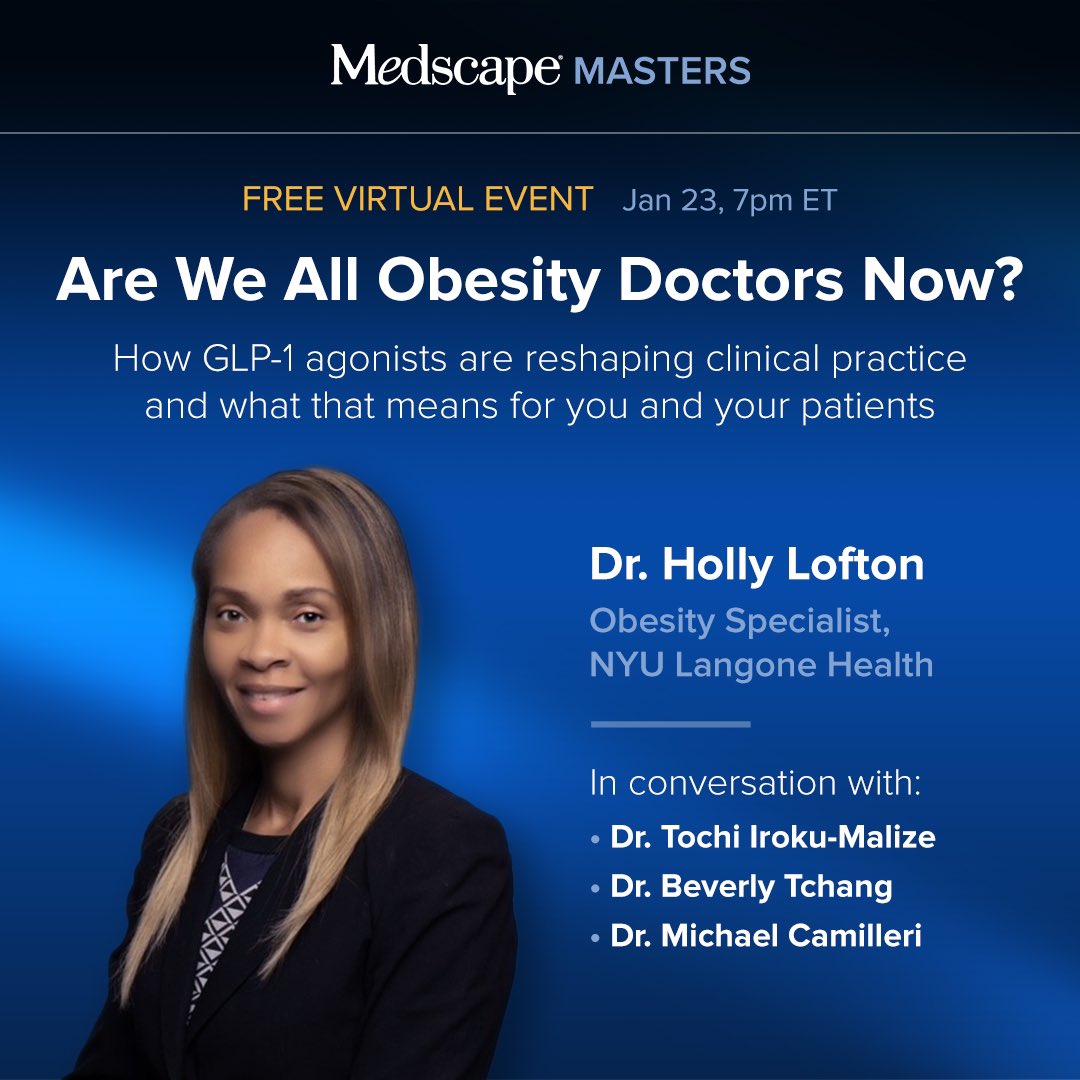 Tomorrow 1/23, at 7pm ET, join me and fellow obesity experts for a live roundtable on integrating groundbreaking GLP-1 agonists into your existing tool kit. Don’t miss this must-see, free Medscape Masters virtual event. Register here: attendee.gotowebinar.com/register/63565… #glp1 #weightloss