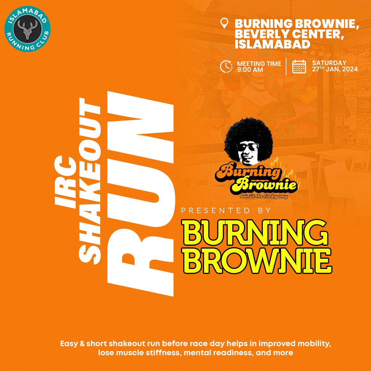 IRC Shakeout Run by BURNING BROWNIE.  
A shakeout run for two consecutive years before the marathon event, emphasizing its tradition and significance.
*Saturday, 27th Jan 2024*
*Location:* Burning Brownie, Beverly Centre, Islamabad
*Starting time:* 9:00 am
*Duration:* 15-20 min