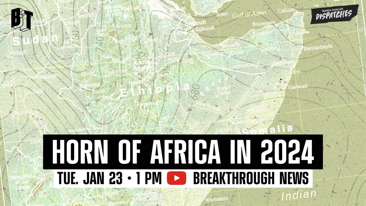 BT's @RaniaKhalek will be joined by @EugenePuryear for a special live episode of Dispatches to discuss the Horn of Africa. WATCH Tuesday Jan 23 at 1pm ET/10am PT: youtube.com/live/OLzV9_PKL…