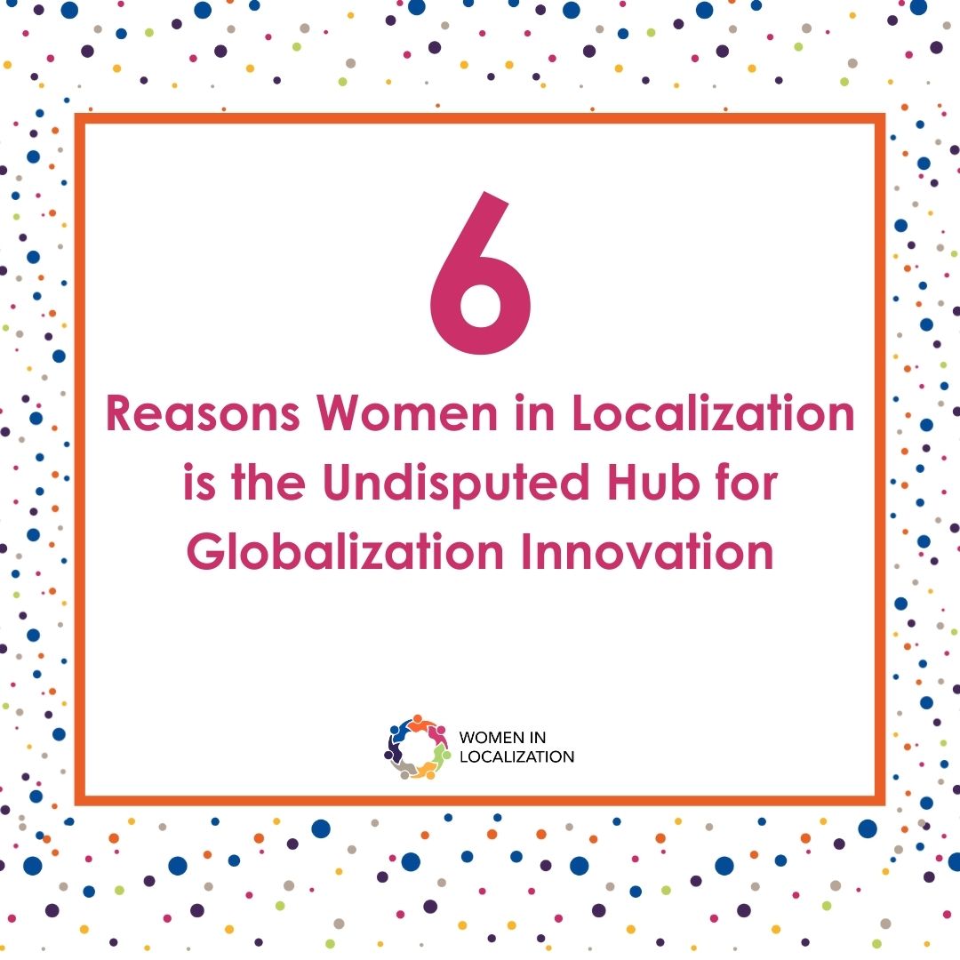 “6 Reasons Women in Localization is the Undisputed Hub for Globalization Innovation.” Head to our site now to read this new article by Women in Localization co-Founder and 2024 President Anna N. Schlegel.

womeninlocalization.com/6-reasons-wome…