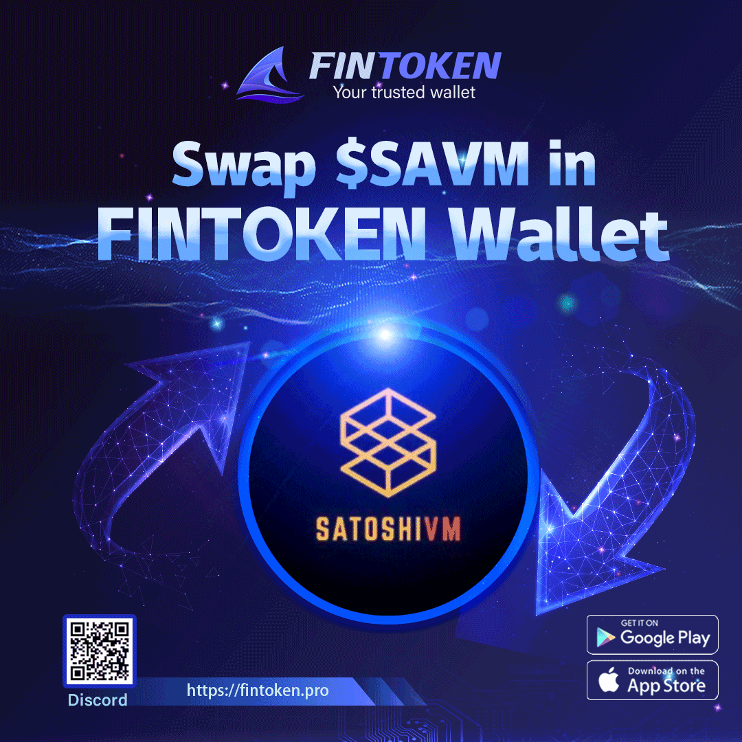 FinTokenOffic's tweet photo. Swap with FINTOKEN wallet
👾 @SatoshiVM A contributor based on Bitcoin ZK Rollup Layer 2 solution with native BTC gas

🌟Swap $SAVM now with FINTOKEN Wallet🌟

Discord: https://t.co/ASELUsBxG6
Wallet Download: https://t.co/907S3qxwIV

#SAVM #ZK #FINTOKEN #USDT https://t.co/LUnwFYBtXY