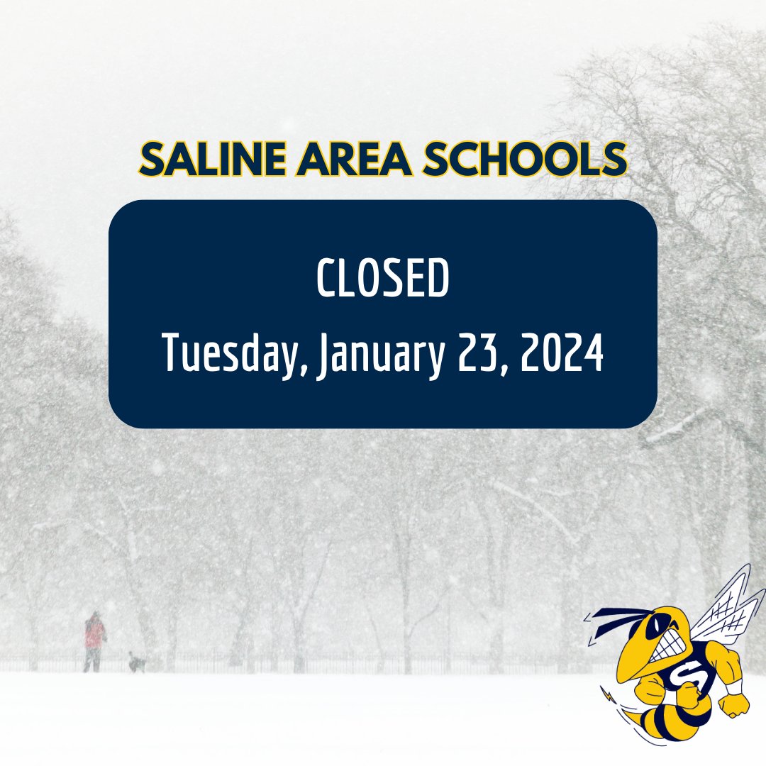 Saline Area Schools will be closed Tuesday, January 23. A decision about Tuesday after-school and evening activities will be made by mid-day January 23.