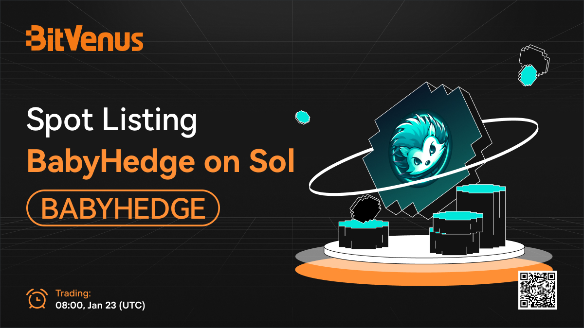 BVOX_global's tweet photo. Trading for BABYHEDGE is now live! 🚀
🌐 Explore the exciting world of BABYHEDGE on BitVenus. 💰
👉 Trade here: https://t.co/BZhjbexNSu
#BABYHEDGE #CryptoTrading #BitVenus https://t.co/any8SrrurL
