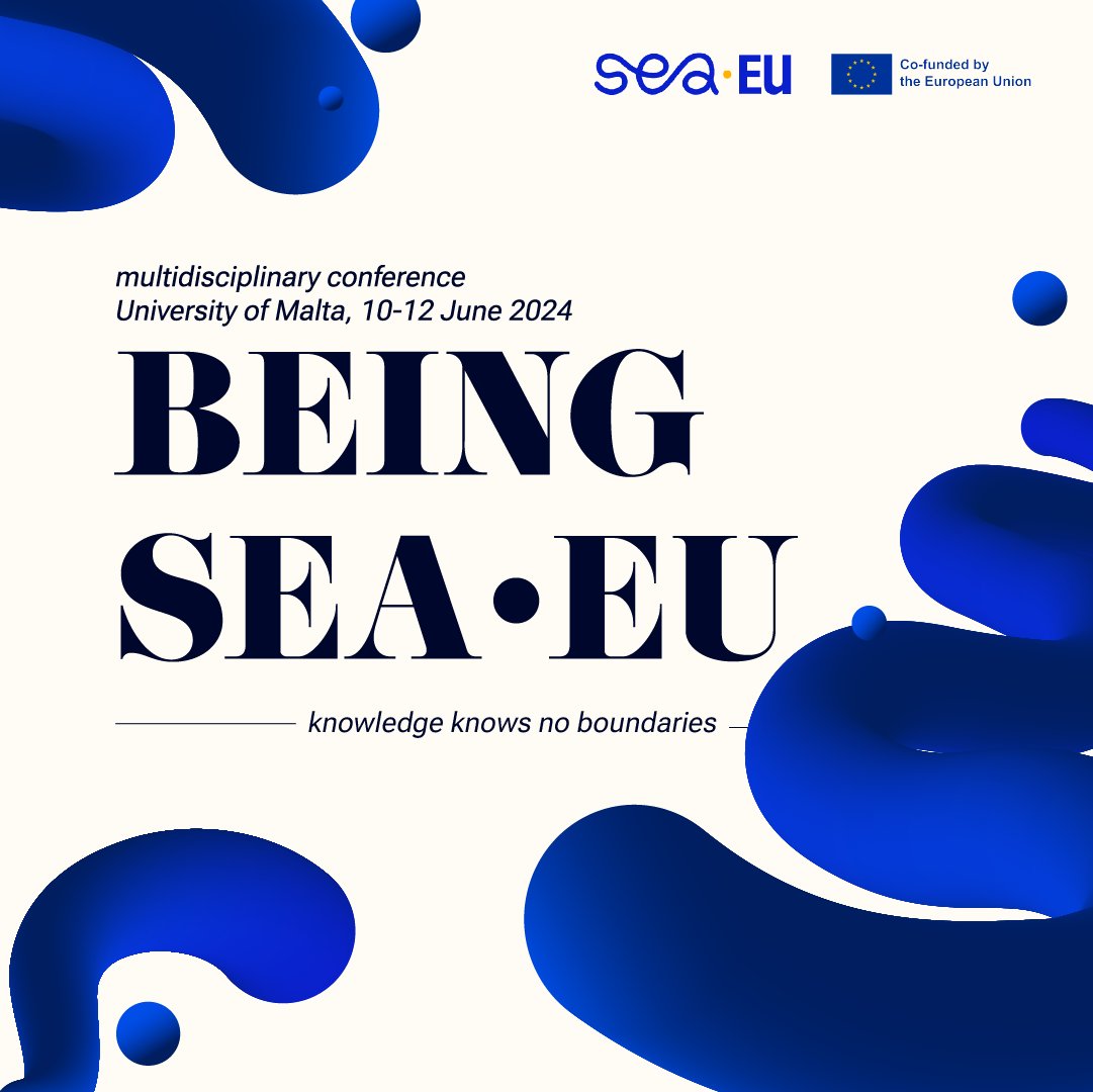 SEA-EU on X: The SEA-EU Alliance is pleased to invite you to the first  edition of the international, multidisciplinary scientific conference  'BEING SEA-EU' from 10 to 12 June 2024 in the heart
