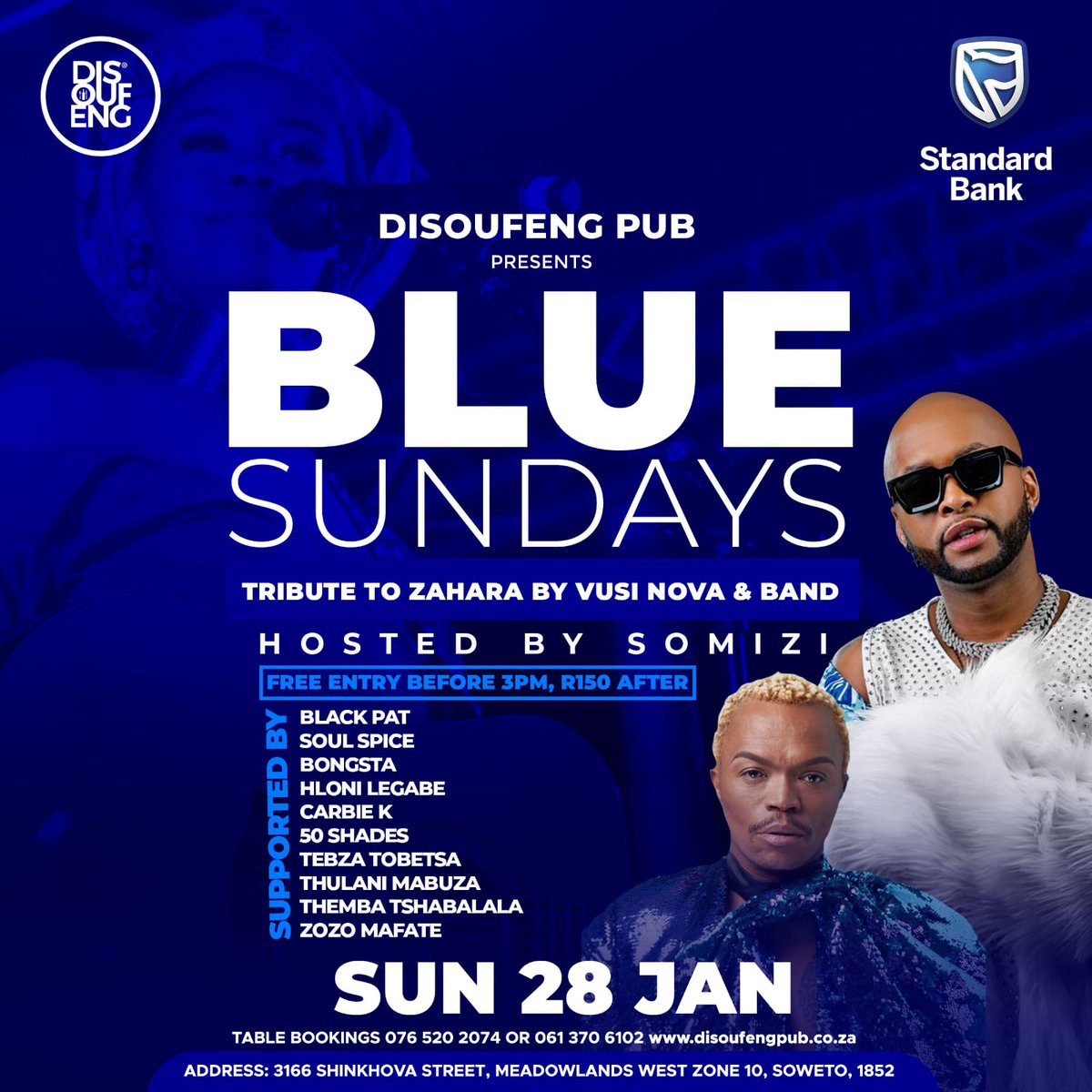 It's #BlueSundays happening @DISOUFENG_PUB this Sunday 28th Jan Issa awesome Sunday chillas feel . It's Tribute to sis @ZaharaSA by @vusinova_ plus band hosted by @somizi let's pitch in numbers 😇❤️💥♥️🎉🇿🇦