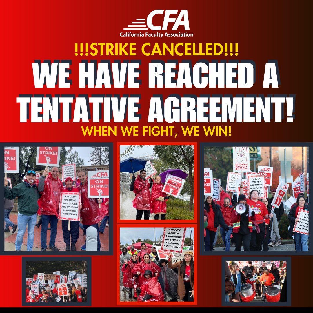 California Faculty Association on X: In case anyone forgot, STRIKES WORK!  After months of negotiations, our movement for a #betterCSU has paid off!  Our members have won a Tentative Agreement with @calstate