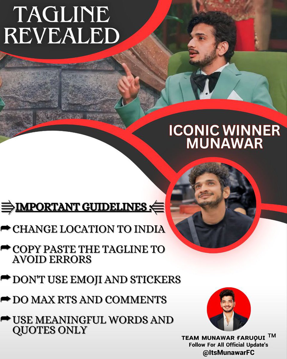 ✤TAGLINE REVEALED✤ ICONIC WINNER MUNAWAR IMPORTANT GUIDELINES: ●Change LOCATION to INDIA ●Copy paste the tagline to avoid Errors ●Don't use emoji and stickers ●Do max RTs and Comments ●Use Meaningful words and quotes only