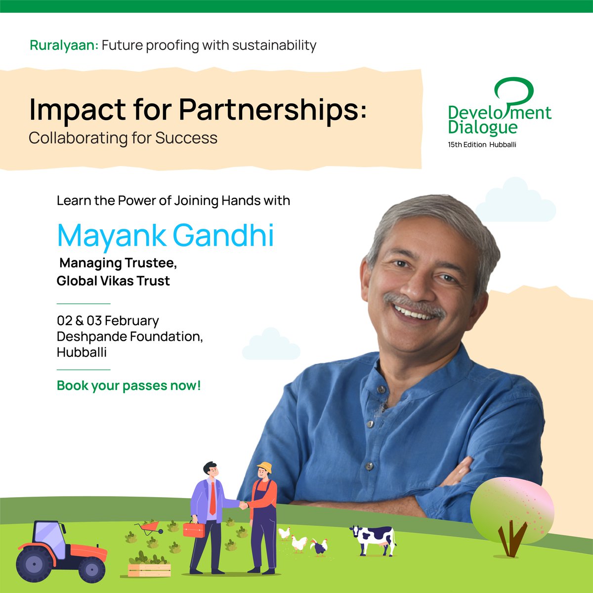 Honoured to have Mr. Mayank Gandhi, Managing trustee at the Global Vikas Trust.

He works tirelessly for rural transformation with the end goal of increasing their annual incomes to over 1 lakh Rs. per acre at an unprecedented scale, speed and focus.

🔗developmentdialogue.org/registration/