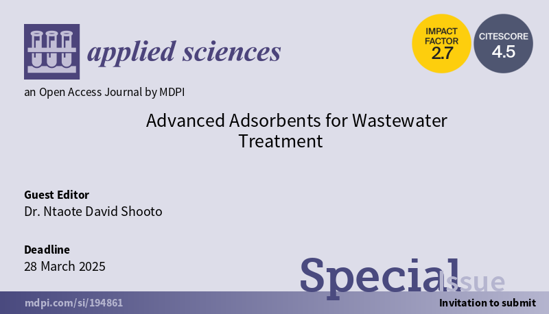 Applsci's tweet photo. 📢 #SpecialIssue 
Advanced Adsorbents for Wastewater Treatment
📅 28 March 2025
👨‍🔬 Guest Editor:  Dr. Ntaote David Shooto from Vaal University of Technology
🔗https://t.co/MWBxrM3lMu
#watertreatment #dyeremoval #microbialassays https://t.co/rsZbY94sn3