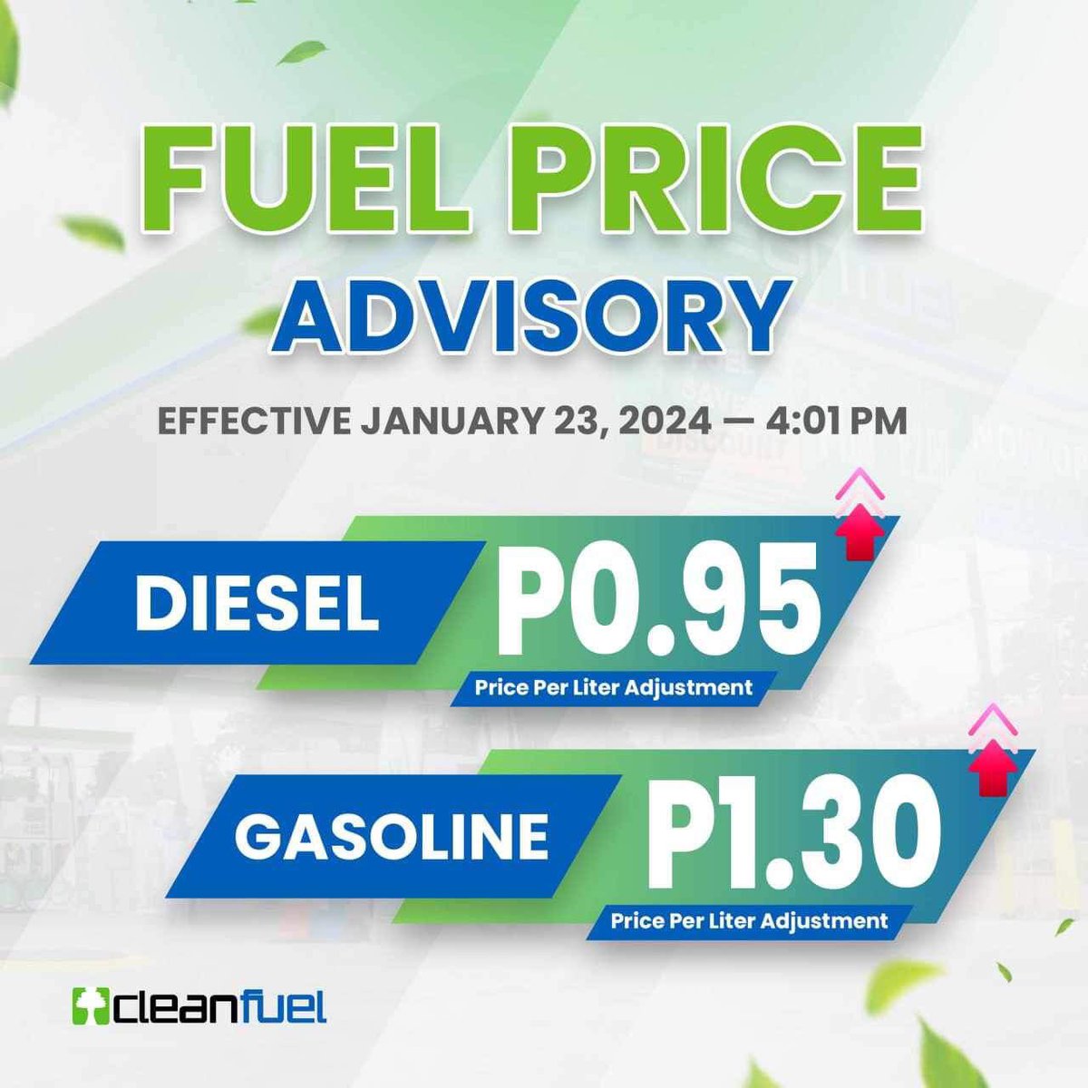 #CleanfuelPH will implement price adjustment, effective Tuesday, January 23, 2024 at 4:01pm. 

⬆️ Gasoline + 1.30/L (Increase)
⬆️ Diesel + 0.95/L (Increase) 

Stay safe and healthy!