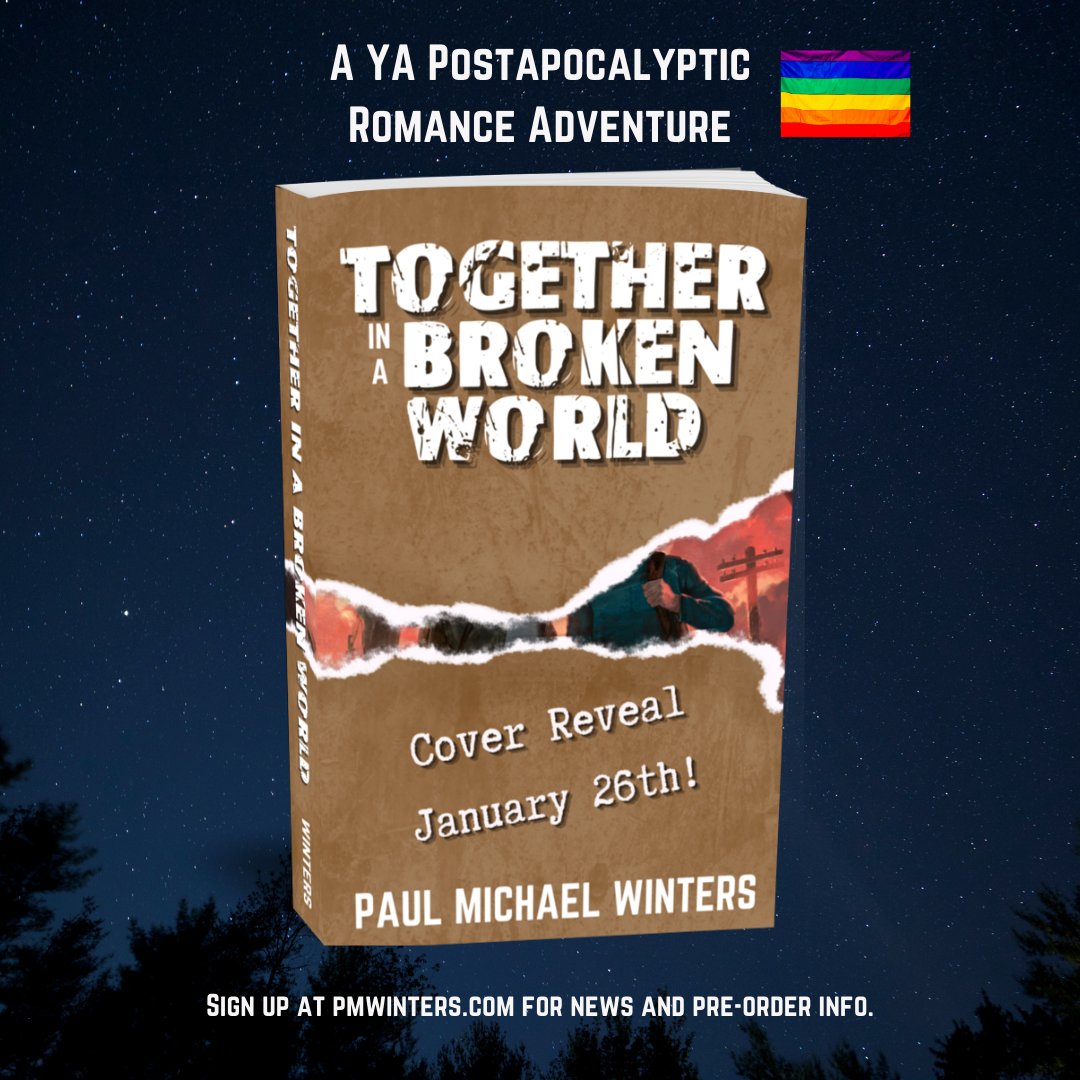 The cover for Together in a Broken World will be revealed on January 26th, with pre-orders available then.

For the latest info, sign up for my newsletter at pmwinters.com.

#togetherinabrokenworld #lgbtq #lgbtqbooks #lgbtqromance #mlm #postapocalyptic