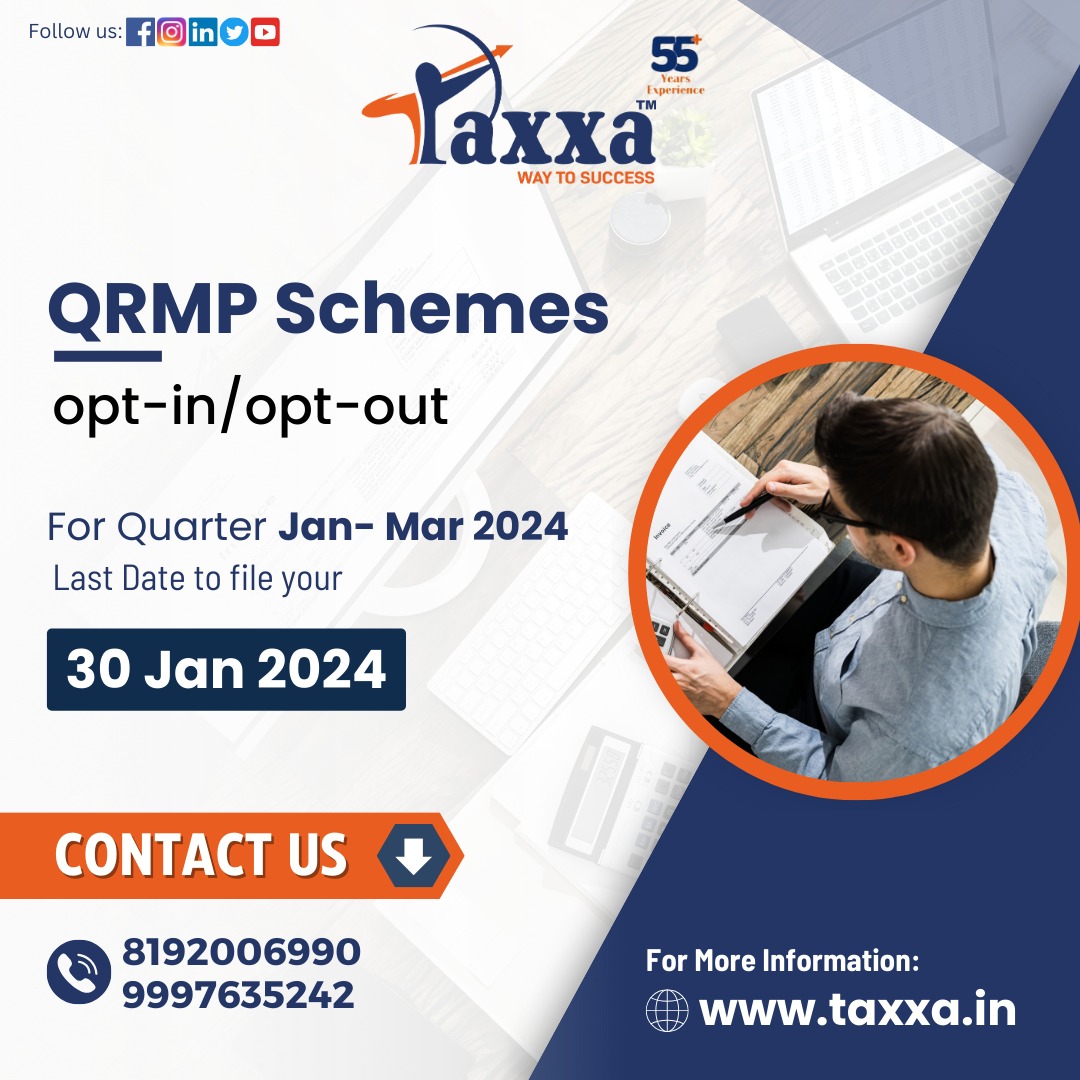 TaxxaIndia's tweet photo. QRMP (Quarterly Return Monthly Payment) schemes for the period January to March 2024. Don't Miss the Deadline.
.
Last Date for Filing: 30 Jan 2024
Contact us: 8192006990, 9891611456, 9997635242
For more information must visit: https://t.co/Byl9tX9bYZ
.
#taxxa #qrmptaxpayers #gst https://t.co/Wcx6XBGBKV