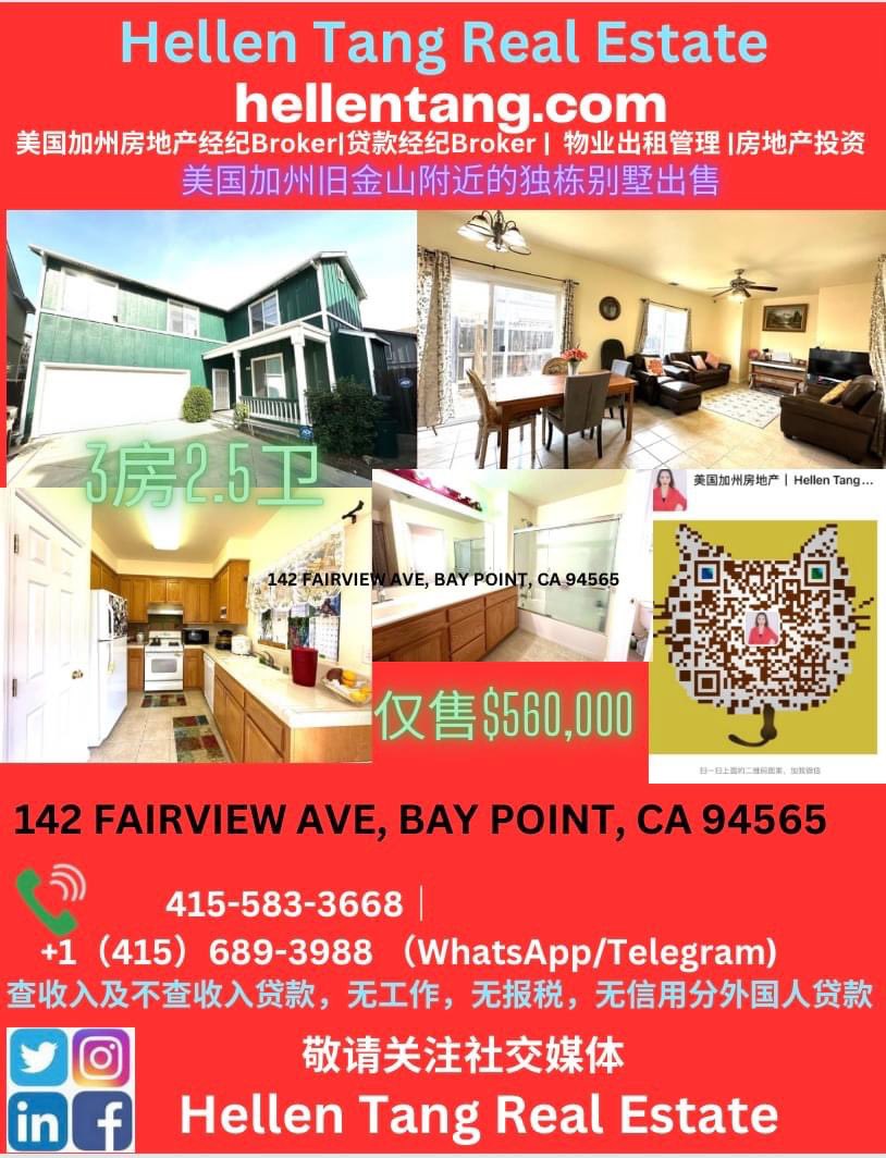 TangEstate's tweet photo. #sanfrancisco #bayarea #singlefamilyhome #forsale at $555,000 now , 3bed 2.5bath single family house @ 142 FAIRVIEW AVE BAY POINT CA 94565 near #bartstation , We #service all #california with different price range #realestate (#residential and #commercial ),for more info please feel free to contact #buying #selling #loan #investment #propertymanagerment your #onestopshop #topagent /broker:
☎️415-583-3668|
+1-415-689-3988 (WhatsApp/Telegram)
📧 hellen@hellentang.com
💻: https://t.co/fUoETlD0q5
WeChat:ke201788
*
*
*
*
*
*
*
*
*
*
*
*
*
#hellentangrealestate #hellentang #hellentongrealestate #hellentong #realestateagent #realtor #loanbroker #loanofficer #ucmrealtor #bayarea #listingagent #buyersagent #Broker #realestatebroker #sanfranciscorealtor #siliconvalleyrealestateagent #propertymanagement #investment #bestdeals #bestpricehouse #houseforsale #1stHomeBuyer #affordable #househunting